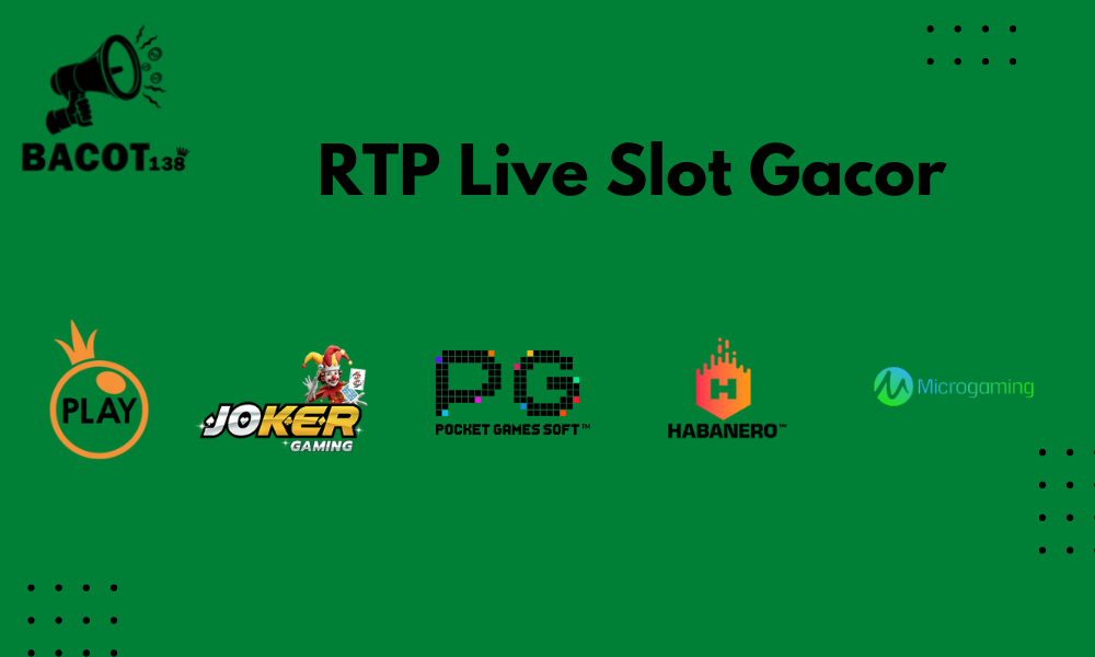 RTP Live Gacor - Bacot138